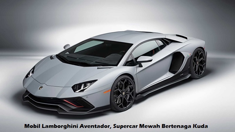 Mobil Lamborghini Aventador