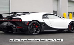 Spesifikasi, Keunggulan dan Harga Bugatti Chiron Pur Sport
